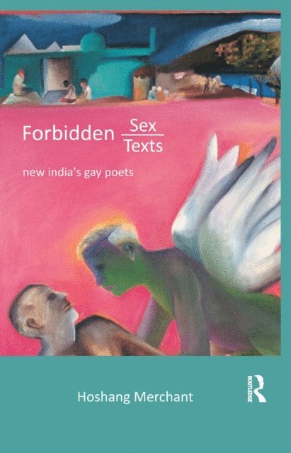 Hoshang Merchant - Forbidden Sex, Forbidden Texts, E-bok