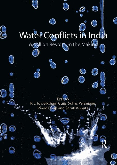 Shruti Vispute, Vinod Goud, Biksham Gujja, Suhas Paranjape, K.J. Joy - Water Conflicts in India, E-bok