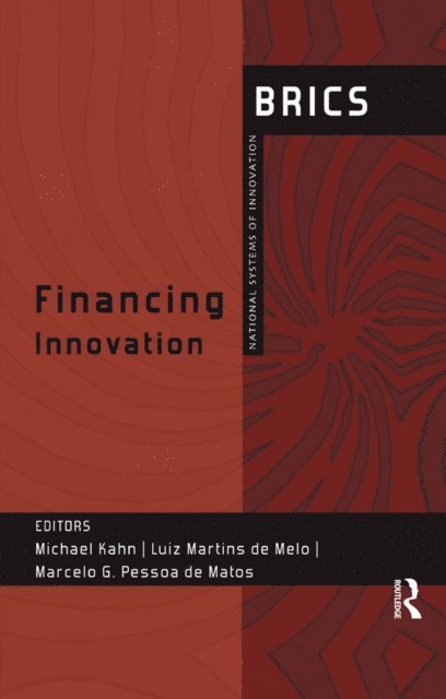 Marcelo G. Pessoa de Matos, Luiz Martins de Melo, Michael Kahn - Financing Innovation, E-bok