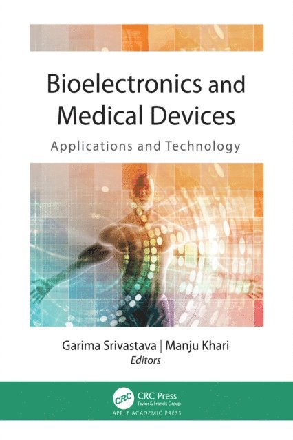 Manju Khari, Garima Srivastava - Bioelectronics and Medical Devices, E-bok