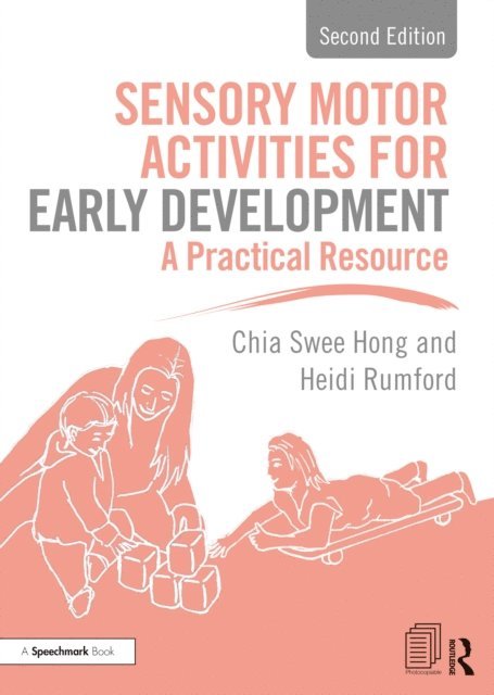 Heidi Rumford, Chia Swee Hong - Sensory Motor Activities for Early Development, E-bok. Tillgänglighet: Lägg i varukorg