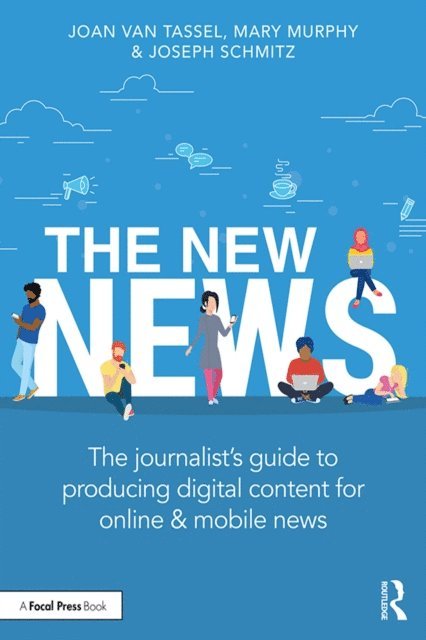 Joseph Schmitz, Mary Murphy, Joan Van Tassel - New News, E-bok