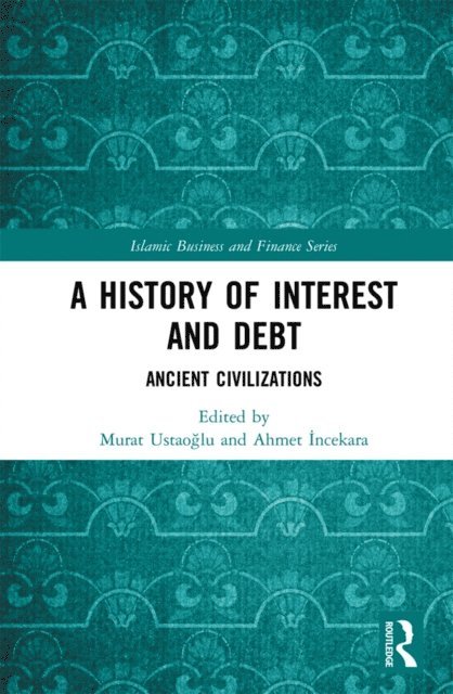 Ahmet Incekara, Murat Ustaoglu - History of Interest and Debt, E-bok