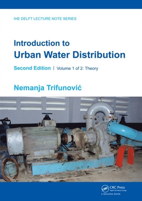 Nemanja Trifunovic - Introduction to Urban Water Distribution, Second Edition, E-bok