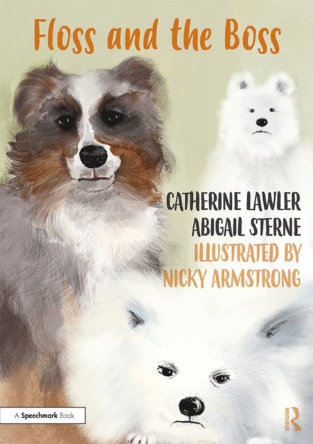 Nicky Armstrong, Abigail Sterne, Catherine Lawler - Floss and the Boss, E-bok