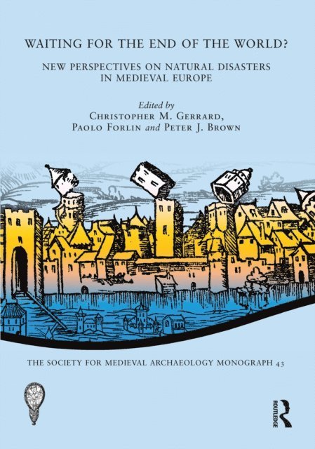 Peter J. Brown, Paolo Forlin, Christopher M. Gerrard - Waiting for the End of the World?, E-bok
