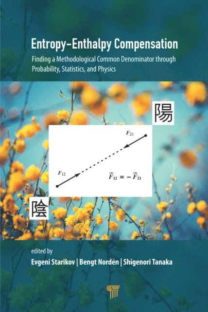 Shigenori Tanaka, Bengt Norden, Evgeni Starikov - Entropy-Enthalpy Compensation, E-bok