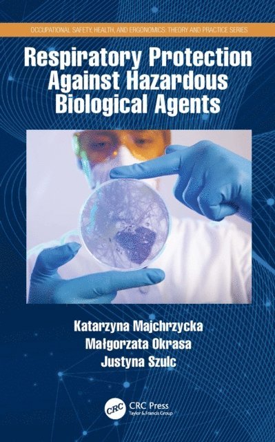 Justyna Szulc, Malgorzata Okrasa, Katarzyna Majchrzycka - Respiratory Protection Against Hazardous Biological Agents, E-bok. Tillgänglighet: Lägg i varukorg