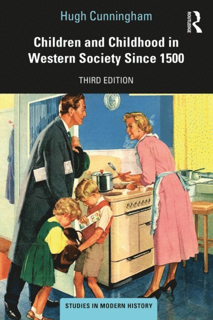 Hugh Cunningham - Children and Childhood in Western Society Since 1500, E-bok