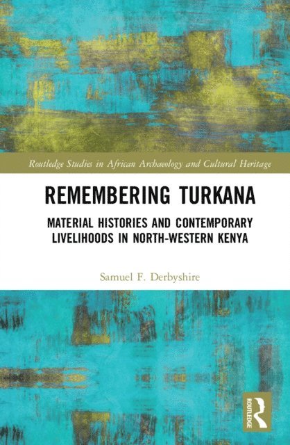Samuel F. Derbyshire - Remembering Turkana, E-bok