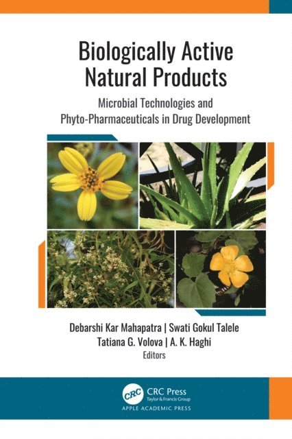 A. K. Haghi, Tatiana G. Volova, Swati Gokul Talele, Debarshi Kar Mahapatra - Biologically Active Natural Products, E-bok