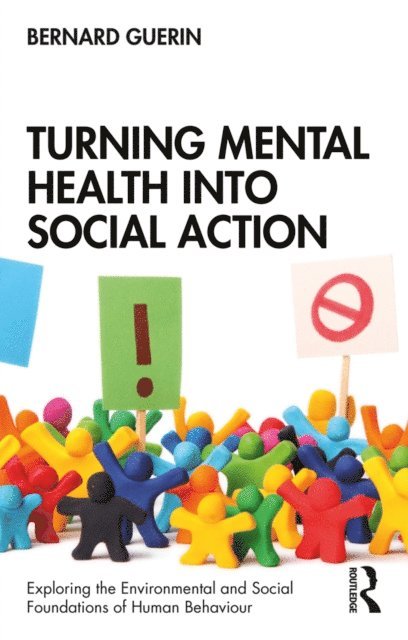 Bernard Guerin - Turning Mental Health into Social Action, E-bok