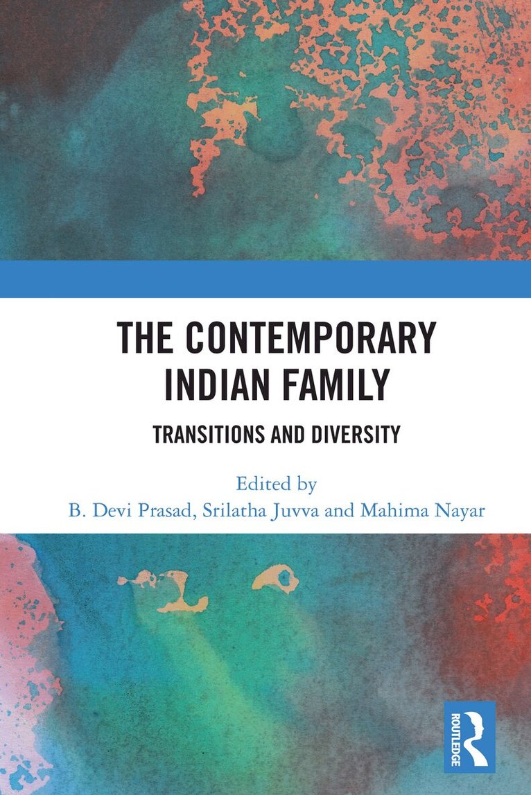 B. Devi Prasad, Srilatha Juvva, Mahima Nayar - Contemporary Indian Family, E-bok