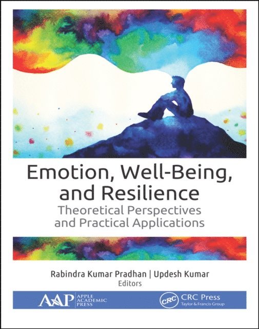 Updesh Kumar, Rabindra Kumar Pradhan - Emotion, Well-Being, and Resilience, E-bok