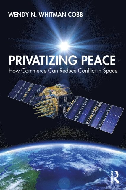 Wendy N. Whitman Cobb - Privatizing Peace, E-bok