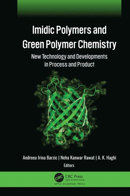 A. K. Haghi, Neha Kanwar Rawat, Andreea Irina Barzic - Imidic Polymers and Green Polymer Chemistry, E-bok