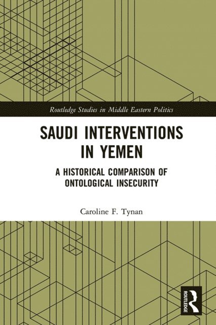 Caroline F. Tynan - Saudi Interventions in Yemen, E-bok