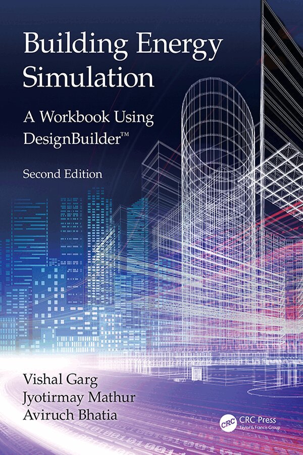 Vishal Garg, Jyotirmay Mathur, Aviruch Bhatia - Building Energy Simulation, E-bok