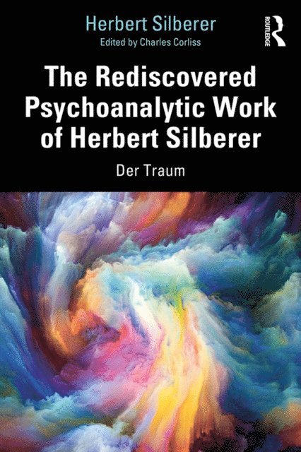 Herbert Silberer, Charles Corliss - Rediscovered Psychoanalytic Work of Herbert Silberer, E-bok