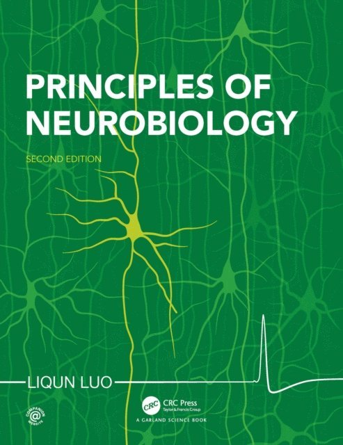 Liqun Luo - Principles of Neurobiology, E-bok