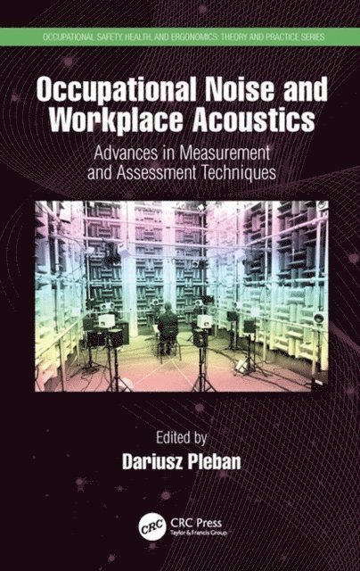 Dariusz Pleban - Occupational Noise and Workplace Acoustics, E-bok. Tillgänglighet: Lägg i varukorg