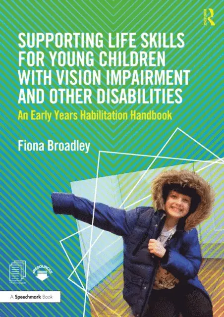 Fiona Broadley - Supporting Life Skills for Young Children with Vision Impairment and Other Disabilities, E-bok. Tillgänglighet: Lägg i varukorg
