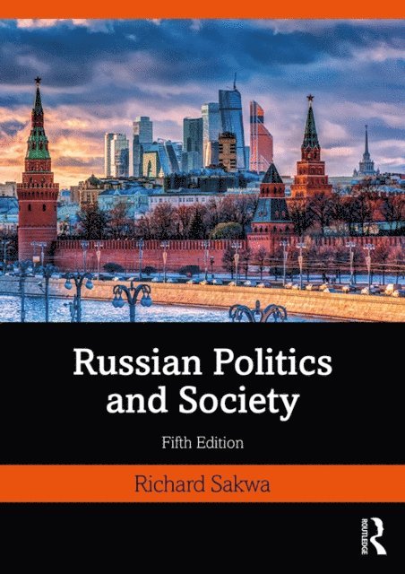 Richard Sakwa - Russian Politics and Society, E-bok