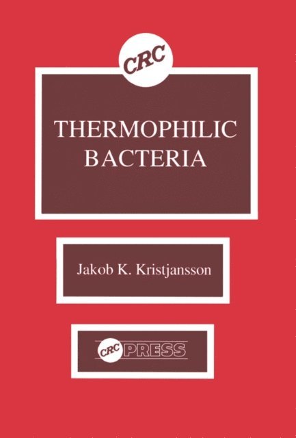 Jakob K. Kristjansson - Thermophilic Bacteria, E-bok