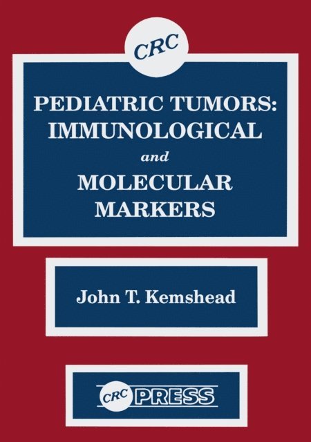 John T. Kemshead - Pediatric Tumors, E-bok