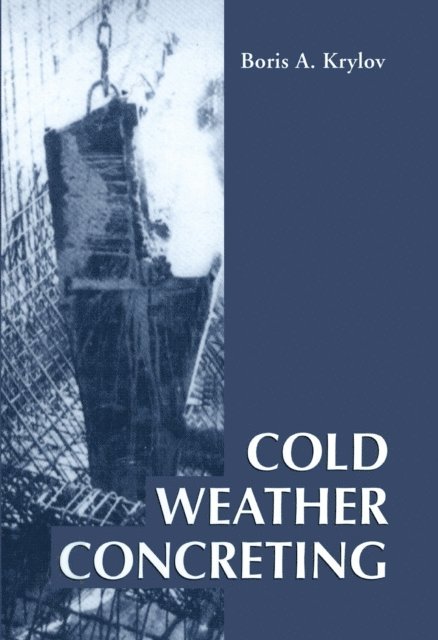 B.A. Krylov - Cold Weather Concreting, E-bok