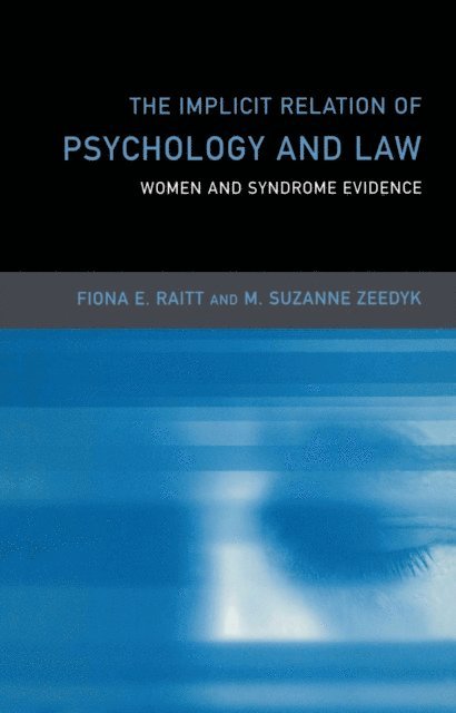 Suzanne Zeedyk, Fiona Raitt - Implicit Relation of Psychology and Law, E-bok