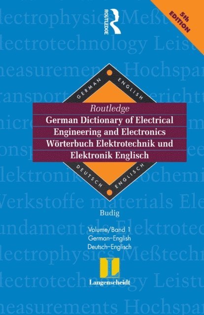 Peter-Klaus Budig - Routledge German Dictionary of Electrical Engineering and Electronics Worterbuch Elektrotechnik and Elektronik Englisch, E-bok