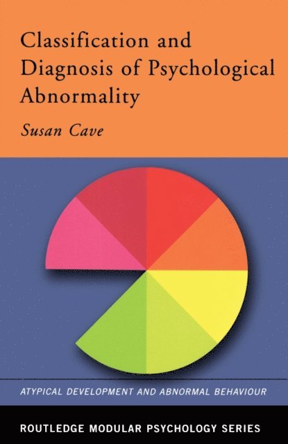 Susan Cave - Classification and Diagnosis of Psychological Abnormality, E-bok