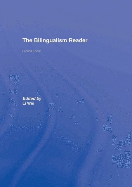 Li Wei - Bilingualism Reader, E-bok