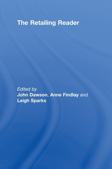 Leigh Sparks, Anne Findlay, John Dawson - Retailing Reader, E-bok
