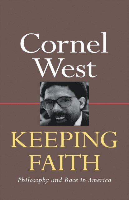 Cornel West - Keeping Faith, E-bok