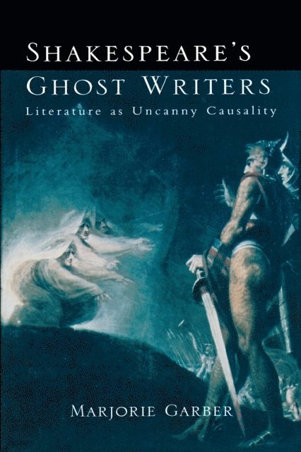 Marjorie Garber - Shakespeare's Ghost Writers, E-bok