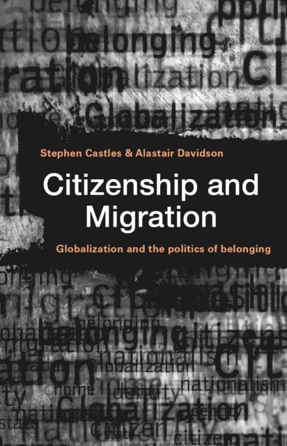 Alastair Davidson, Stephen Castles - Citizenship and Migration, E-bok