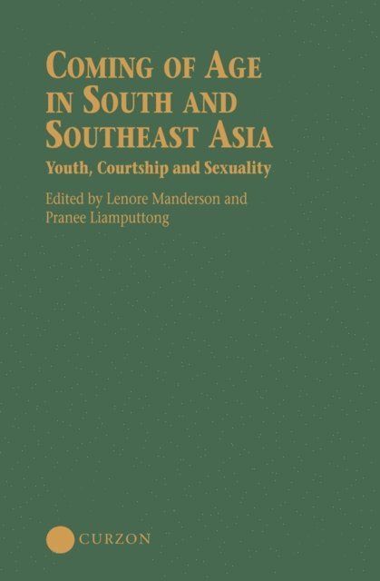Pranee Liamputtong Rice, Lenore Manderson - Coming of Age in South and Southeast Asia, E-bok