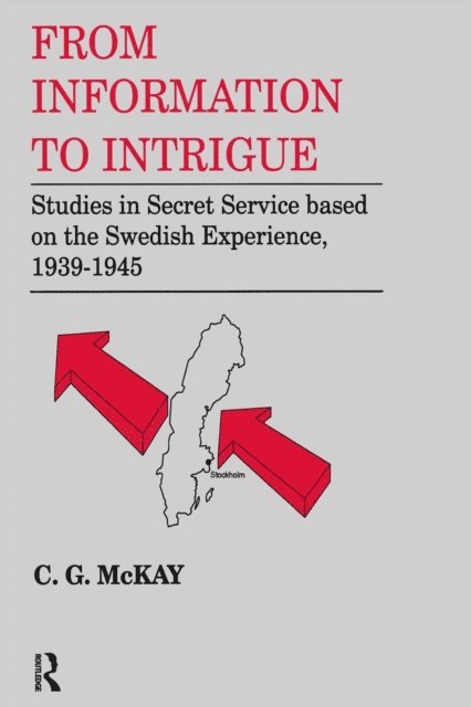 C.G. McKay - From Information to Intrigue, E-bok