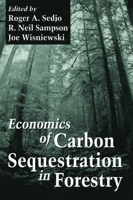 Economics of Carbon Sequestration in Forestry
