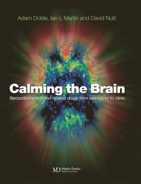 David Nutt, Ian Martin, Adam Doble - Calming the Brain, E-bok