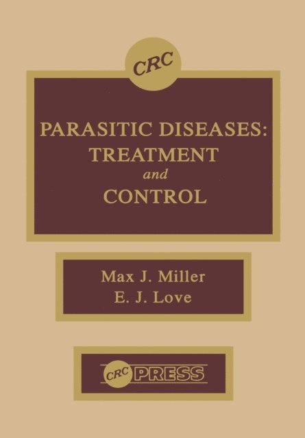 Edgar Love, Max J. Miller - Parasitic Diseases, E-bok