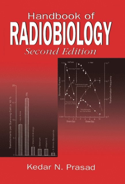 Kedar N. Prasad - Handbook of Radiobiology, E-bok