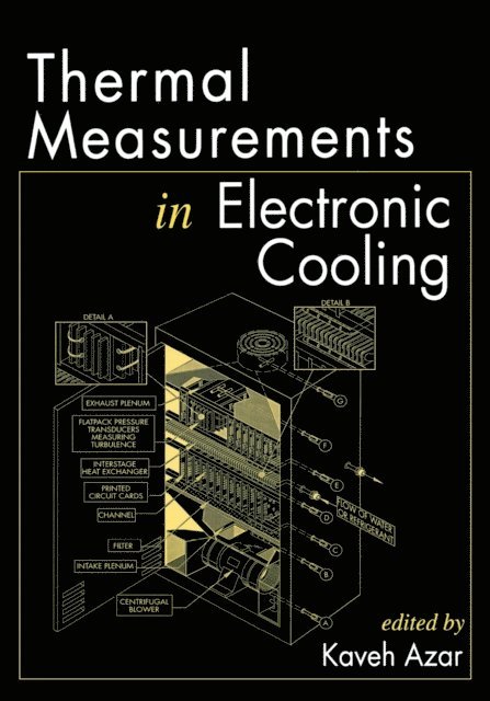 Kaveh Azar - Thermal Measurements in Electronics Cooling, E-bok