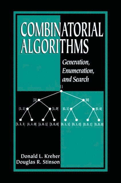 Douglas R. Stinson, Donald L. Kreher - Combinatorial Algorithms, E-bok