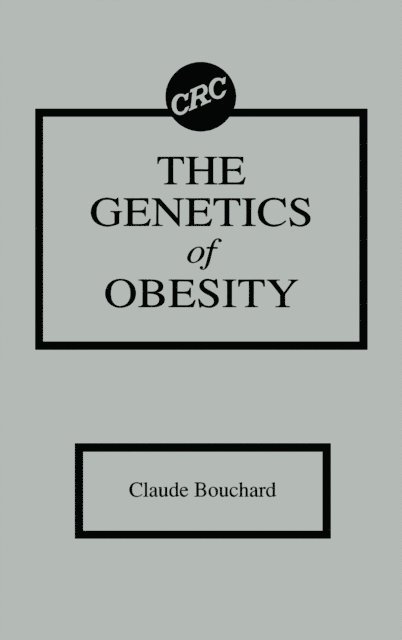 Claude Bouchard - Genetics of Obesity, E-bok