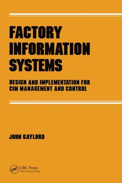 John Gaylord - Factory Information Systems, E-bok
