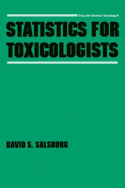 David S. Salsburg - Statistics for Toxicologists, E-bok