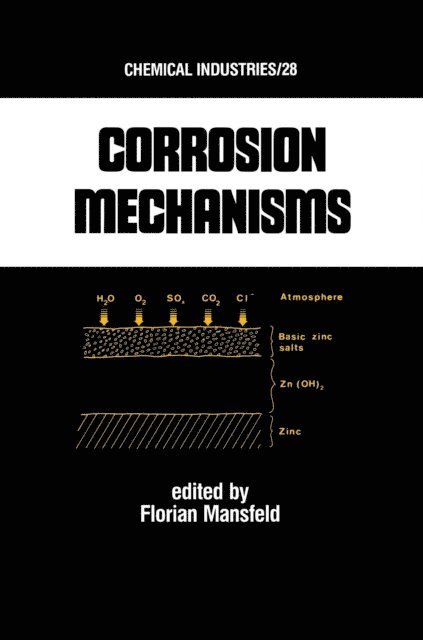 Florian B. Mansfeld - Corrosion Mechanisms, E-bok